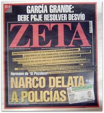 Portada de un ejemplar del semanario Zeta de Tijuana, México. Portada de un ejemplar del semanario Zeta de Tijuana, México.