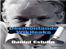 Portada del libro "Desmontando Wikileaks".