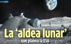 La Agencia espacial europea planea una "aldea lunar" internacional